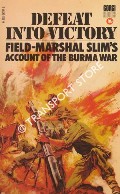 Defeat into Victory by SLIM, Field Marshal William